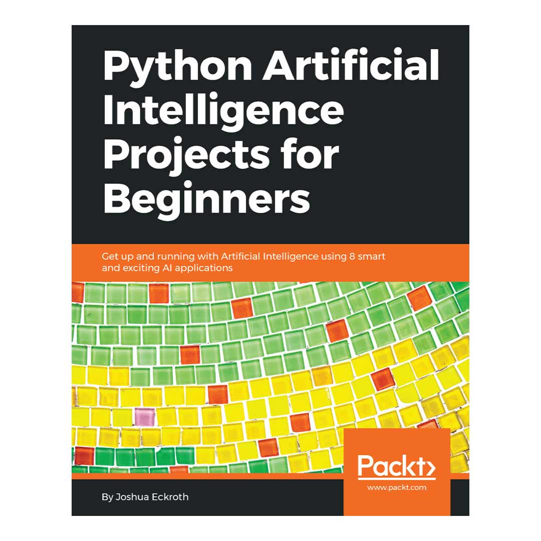  python artificial intelligence projects for beginners 